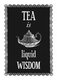 World: 'Tea is Liquid Wisdom' - anonymous homily